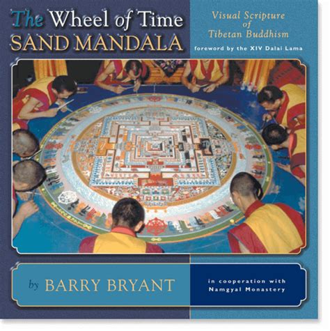 the wheel of time sand mandala visual scripture of tibetan buddhism Epub