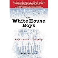 the white house boys an american tragedy Epub