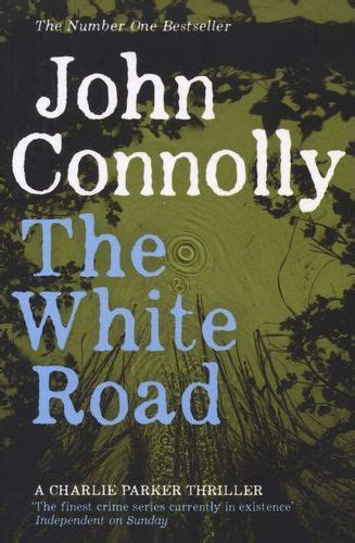 the white road a charlie parker thriller Reader