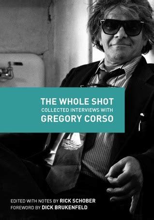 the whole shot collected interviews with gregory corso Reader