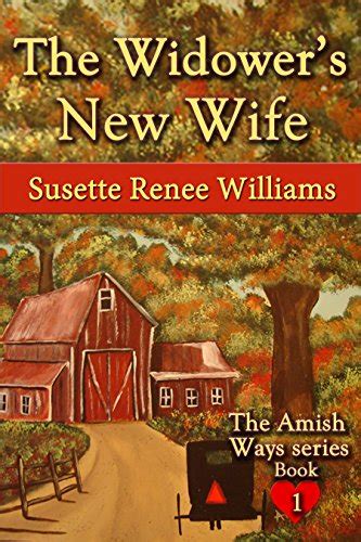 the widowers new wife the amish ways novelette series book 1 PDF
