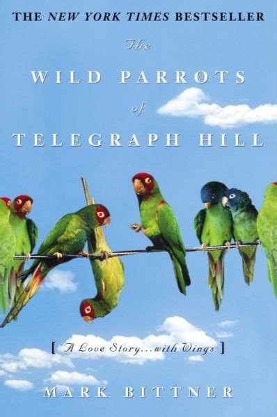 the wild parrots of telegraph hill a love story with wings PDF