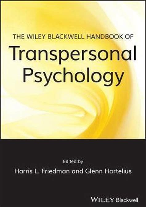 the wiley blackwell handbook of transpersonal psychology Doc