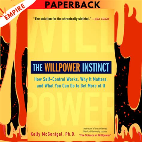 the willpower instinct how self control works why it matters and what you can do to get more of it PDF