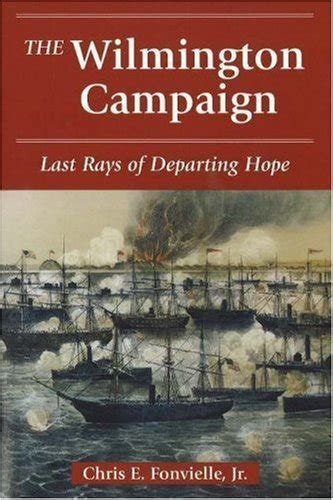 the wilmington campaign last rays of departing Reader