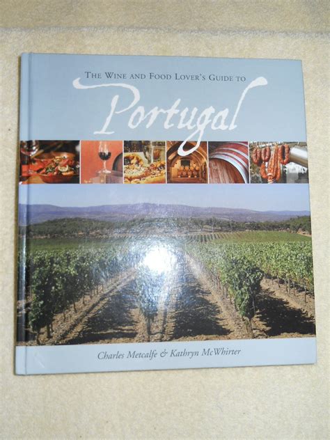the wine and food lover s guide to portugal hardcover Epub