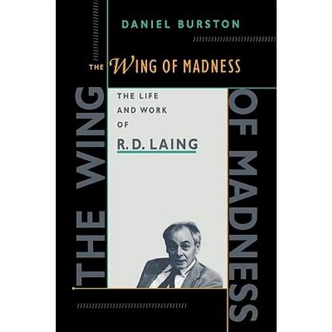 the wing of madness the life and work of r d laing PDF