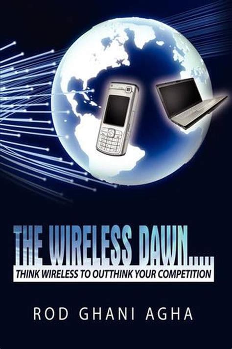 the wireless dawn think wireless to outthink your competition Epub