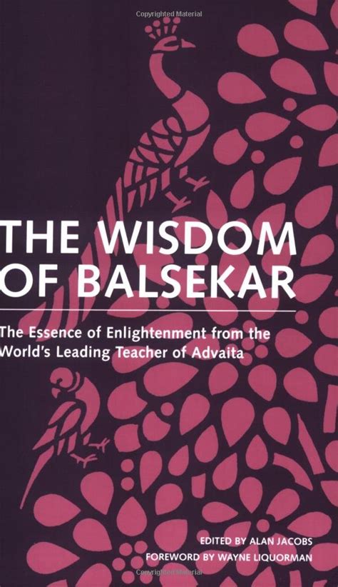 the wisdom of balsekar the worlds leading teacher of advaita Doc