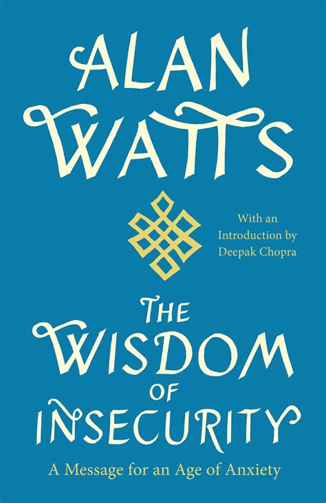 the wisdom of insecurity a message for an age of anxiety Reader