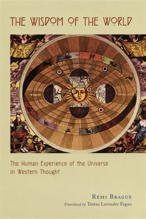 the wisdom of the world the human experience of the universe in western thought Doc