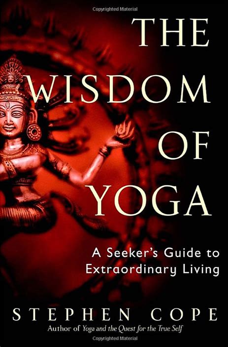 the wisdom of yoga a seekers guide to extraordinary living PDF