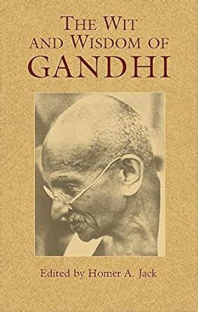 the wit and wisdom of gandhi eastern philosophy and religion Reader