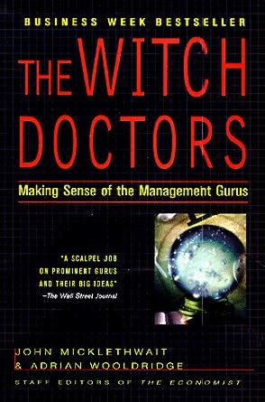the witch doctors making sense of the management gurus Kindle Editon
