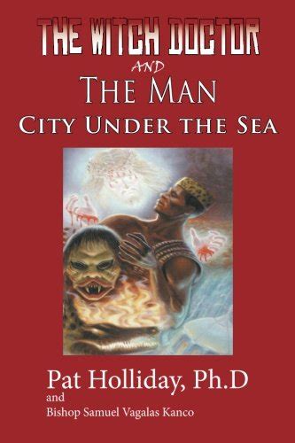 the witchdoctor and the man city under the sea Kindle Editon