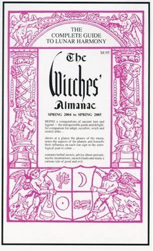 the witches almanac spring 2004 to spring 2005 the complete guide to lunar harmony witches almanac PDF