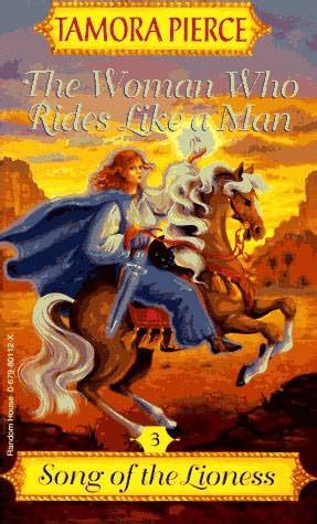 the woman who rides like a man song of the lioness book 3 Doc