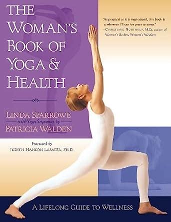 the womans book of yoga and health a lifelong guide to wellness Reader