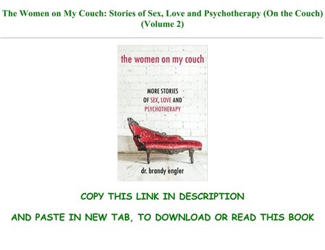 the women on my couch stories of sex love and psychotherapy on the couch volume 2 PDF