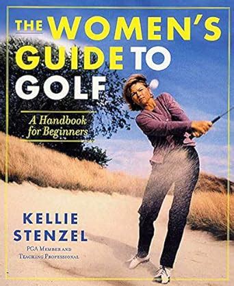 the womens guide to golf a handbook for beginners Reader