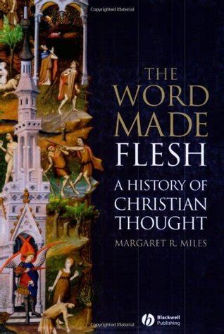 the word made flesh a history of christian thought Kindle Editon