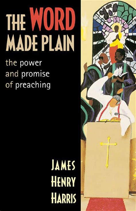 the word made plain the power and promise of preaching Reader