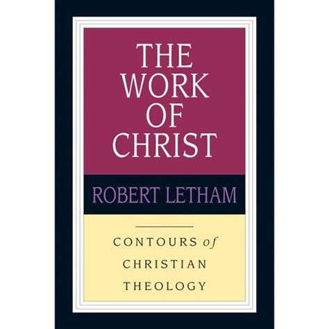 the work of christ contours of christian theology Doc
