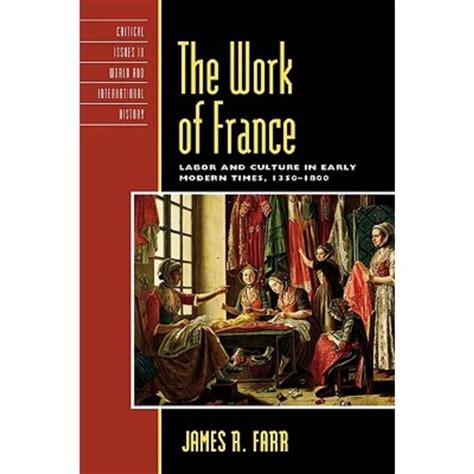 the work of france labor and culture in early modern times 13501800 Epub