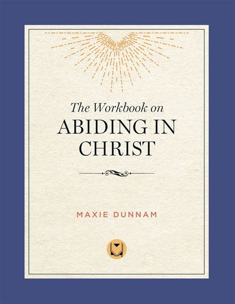 the workbook on abiding in christ the way of living prayer Doc