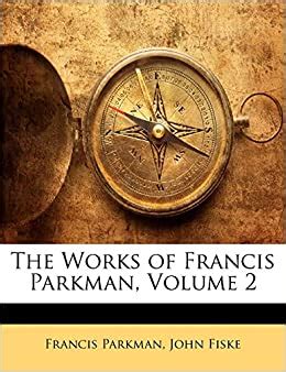 the works of francis parkman v3 pdf Doc