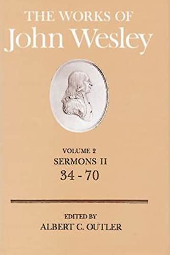 the works of john wesley sermons ii 34 70 vol 2 Doc