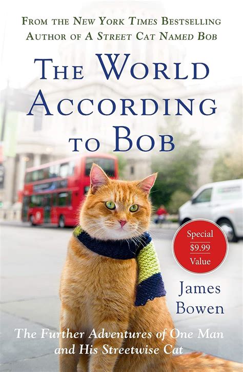 the world according to bob the further adventures of one man and his streetwise cat Reader