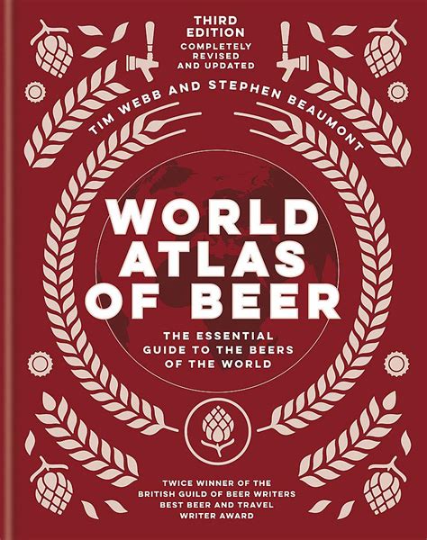 the world atlas of beer the essential guide to the beers of the world PDF