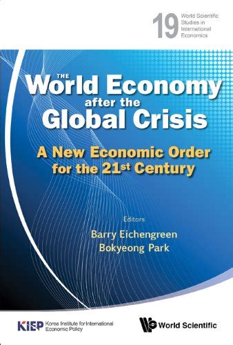 the world economy after the global crisis a new economic order for the 21st century world scientific studies PDF