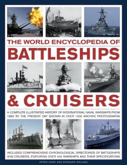 the world encyclopedia of battleships and cruisers the complete illustrated history of international naval warships PDF