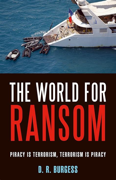 the world for ransom piracy is terrorism terrorism is piracy Kindle Editon