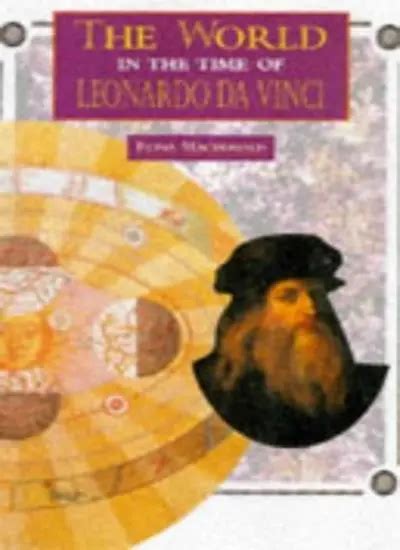 the world in the time of leonardo da vinci the world in the time of series Reader