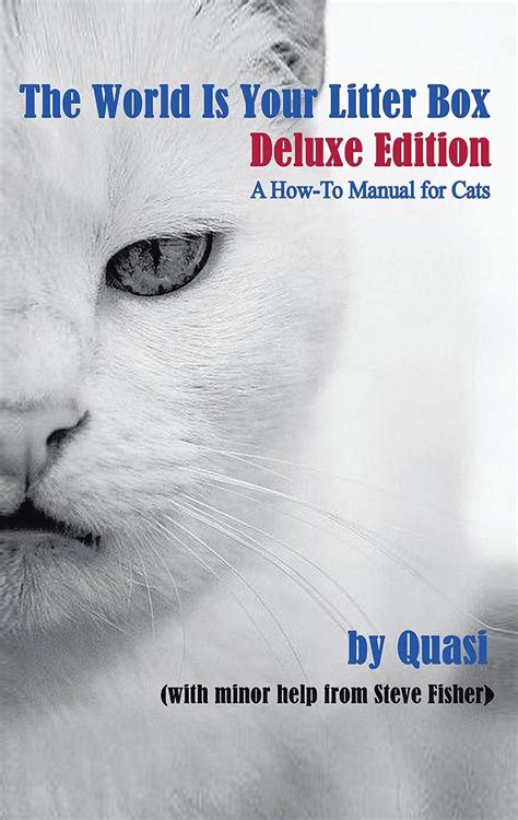 the world is your litter box a how to manual for cats Doc