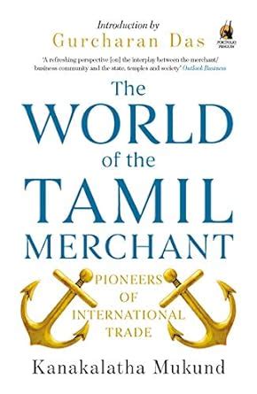 the world of the tamil merchant pioneers of international trade Reader