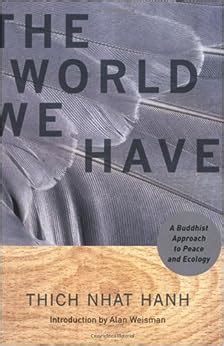 the world we have a buddhist approach to peace and ecology Doc