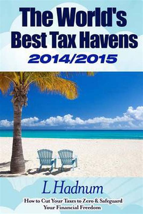 the worlds best tax havens 2014 2015 Ebook Reader
