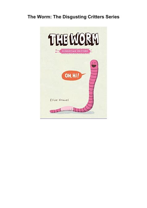 the worm the disgusting critters series disgusting creatures PDF