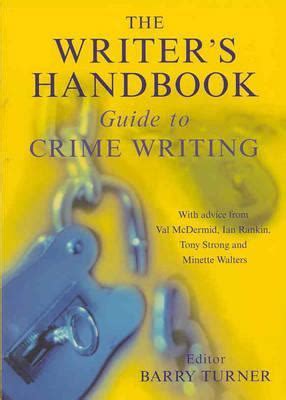 the writers handbook guide to crime writing writers handbook guides Reader