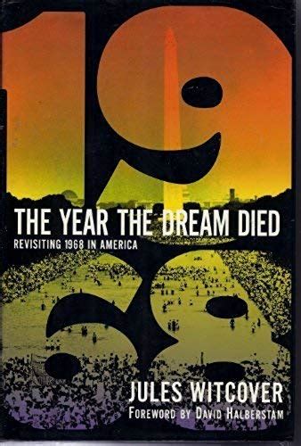 the year the dream died revisiting 1968 in america Reader
