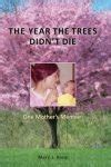 the year the trees didnt die one mothers memoir PDF