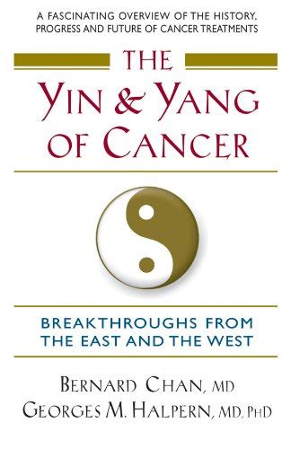 the yin and yang of cancer breakthroughs from the east and the west Reader