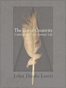 the zen of creativity cultivating your artistic life Kindle Editon