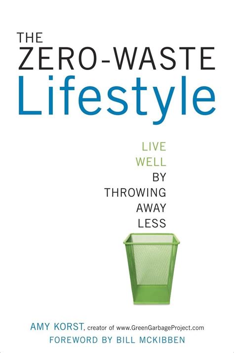 the zero waste lifestyle live well by throwing away less Reader