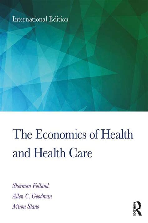 the-economics-of-health-and-health-care-folland-pdf-6th-edition Ebook Epub