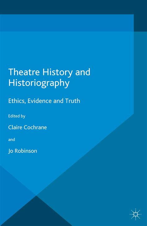 theatre history historiography ethics evidence ebook Doc